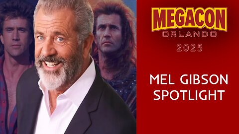 Mel Gibson Spotlight from MegaCon 2025