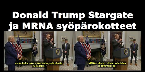 Donald Trump Stargate ja MRNA syöpärokotteet