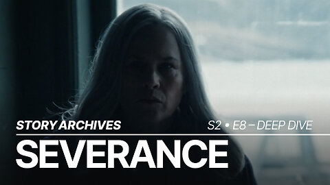 'Severance' S2E8 'Sweet Vitriol' - Deep Dive