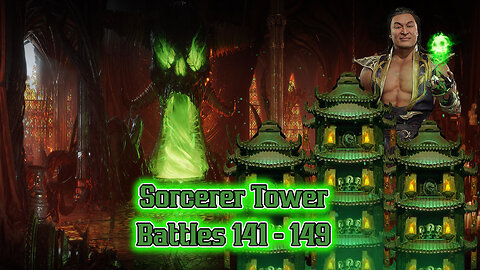 MK Mobile. Sorcerers Tower Battles 141 -149