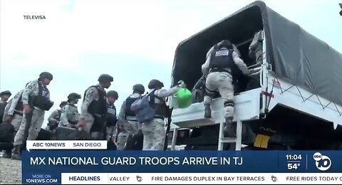 Mexico deploys 10,000 troops to the border as they continue to arrive