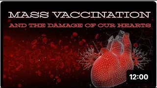 Mass Vaccination and the damage of our HEARTS