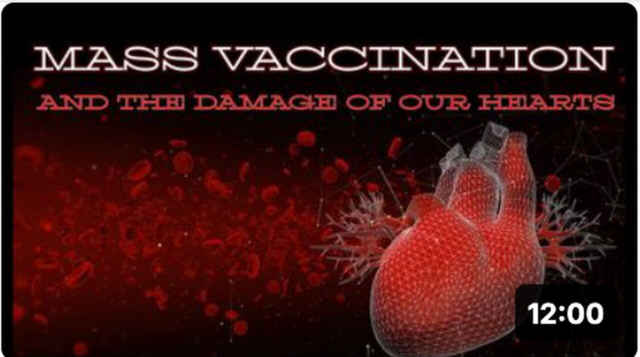 Mass Vaccination and the damage of our HEARTS