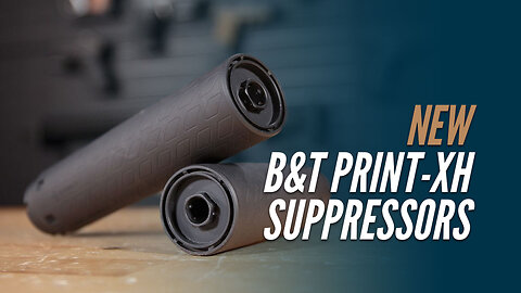 B&T Print-XH Suppressors