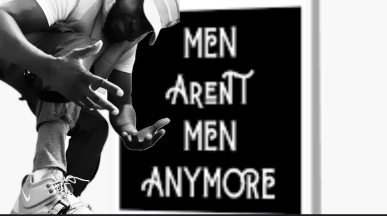 men arent men anymore