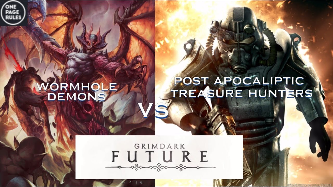Grimdark Future : Wormhole Demons vs Post Apocalyptic Treasure Hunters. 2000 pts