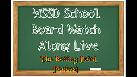 WSSD School Board Meeting Live Watch Along