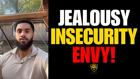 How To Deal With Jealousy, Insecurity & Envy