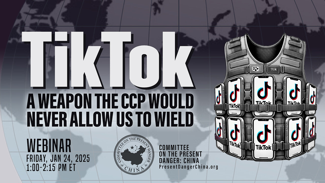 Webinar | TikTok – A Weapon the CCP Would Never Allow Us to Wield