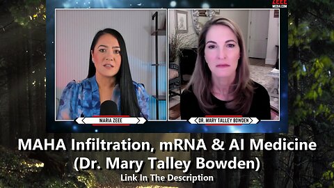 MAHA Infiltration, mRNA & AI Medicine - Dr. Mary Talley Bowden