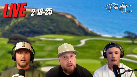 LIVE: Pull Hook Golf Podcast Recording 2-18-25