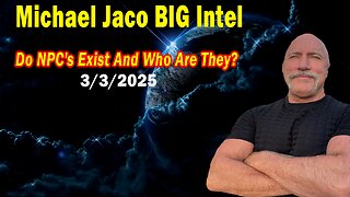 Michael Jaco BIG Intel Mar 3: "Emergency Broadcast! Breaking News By Michael Jaco"