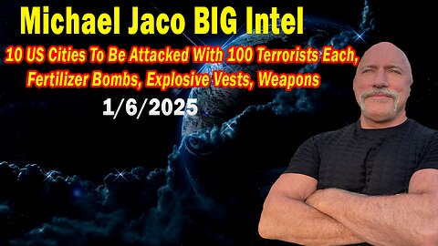 Michael Jaco BIG Intel Jan 6: "Fertilizer Bombs, Explosive Vests, Weapons"