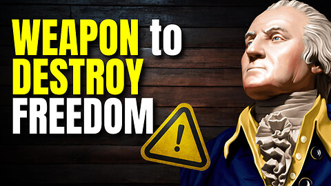 A Weapon to Destroy Freedom: Founders' Forgotten Warnings