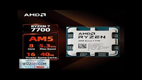 AMD Ryzen 7 7700 Processor 5.3GHz 8-Core 16-Thread 40MB Game Cache 5NM Review