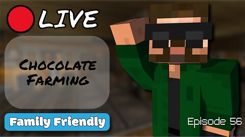 🔴 LIVE! - Chocolate Farming - Create Mod (2x56)