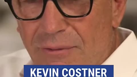 Kevin Costner: We're in Desperate Need of Leadership