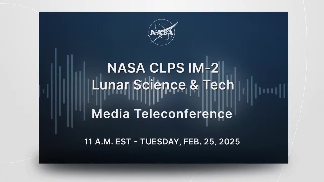 NASA CLPS IM-2 Lunar Science & Tech media teleconference