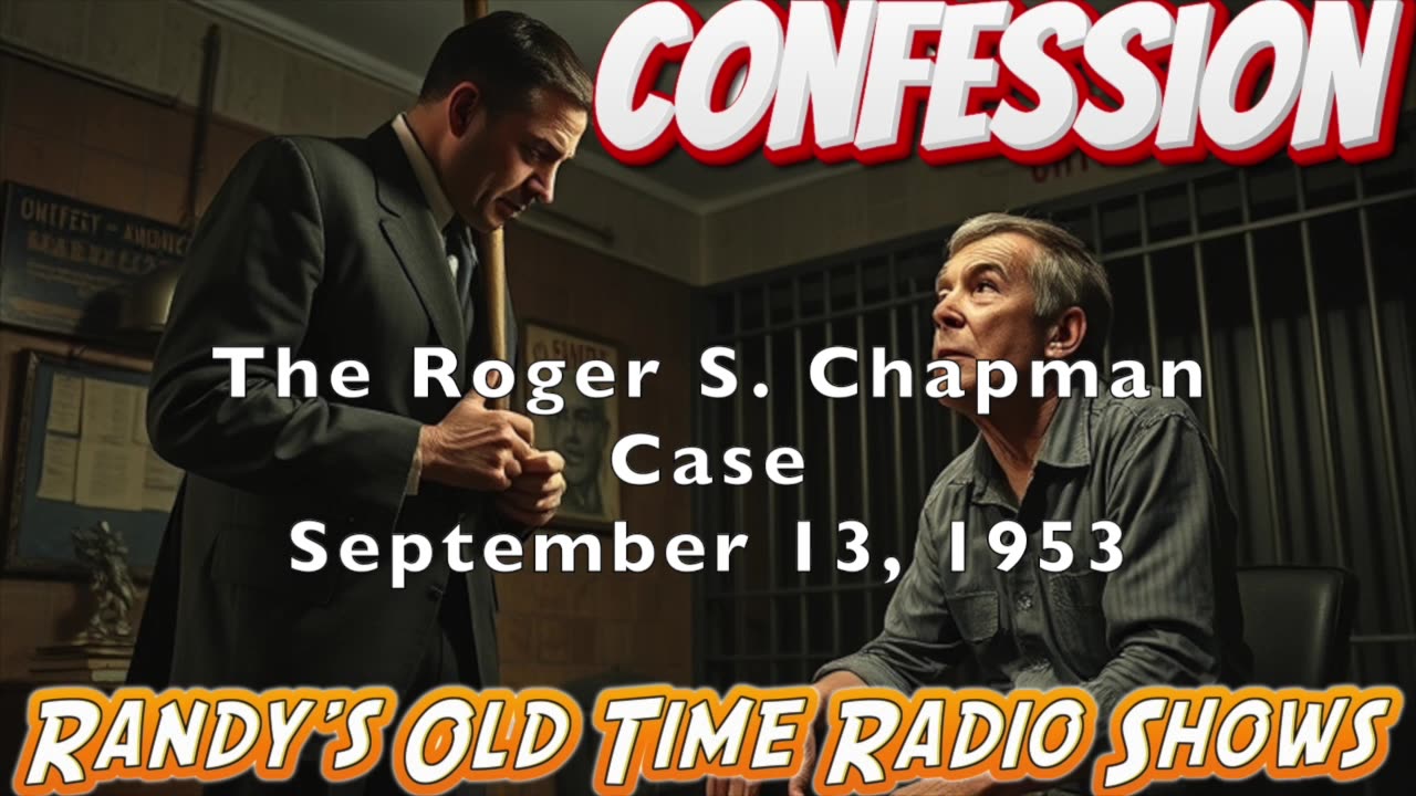 53-09-13 Confession The Roger S. Chapman Case