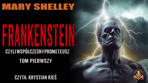 Mary Shelley - Frankenstein (tom pierwszy) [AUDIOBOOK PL]