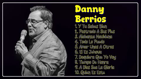 Danny Berrios - 1 Horas De Sus Mejor Exitos Vol. 11 - Album Completo.