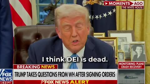 President Trump "DEI is dead" !