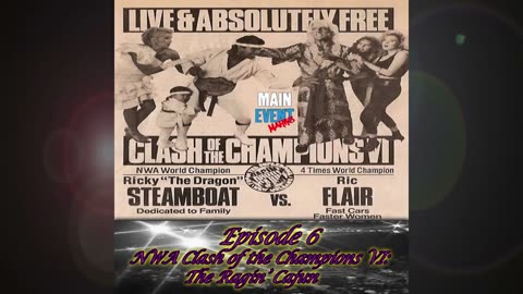 Episode 6: Clash of the Champions VI (The Ragin' Cajun)