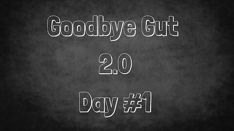 Goodbye Gut Day 1 - Measure it to manage it