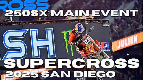 250SX Main Event SUPERCROSS San Diego 2025