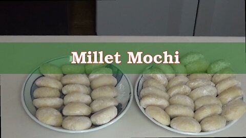 Millet Mochi