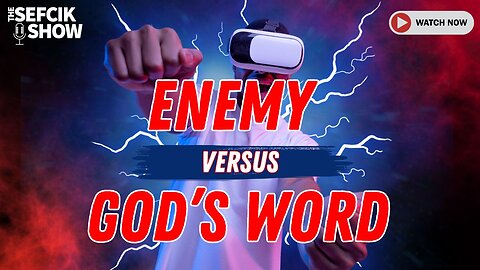 Enemy vs God's Word