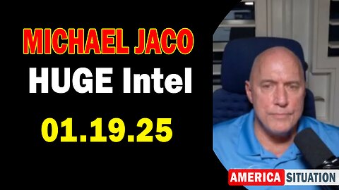 Michael Jaco HUGE Intel 01.19.25: "Critical Situation Update By Michael Jaco & Dr. Kirk Elliott"
