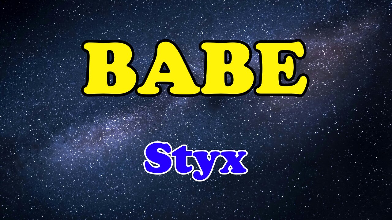 Styx - Babe (Karaoke)