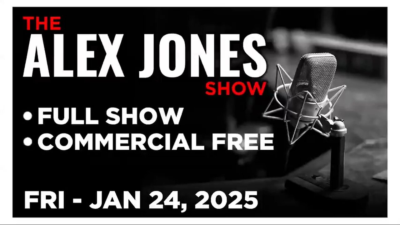 ALEX JONES (Full Show) 01_24_25 Friday