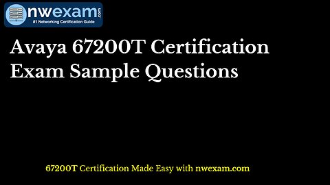 Avaya 67200T Certification Exam Sample Questions