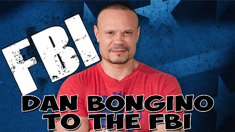 Dan Bongino to the FBI