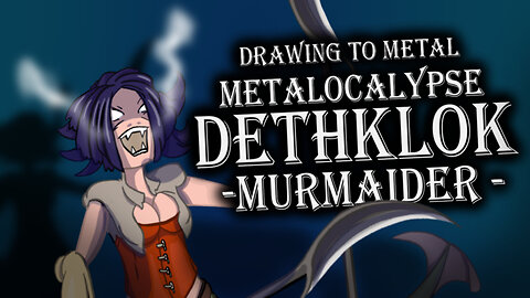 Murmaider | Metalocalypse: Dethklok | Drawing To Metal