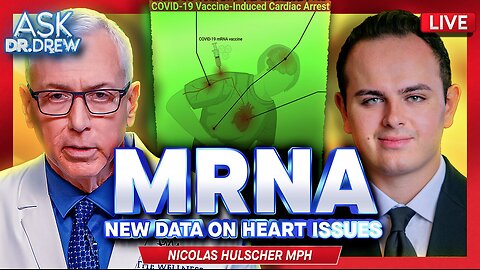 NEW: Cardiac Arrest In Healthy Young People After mRNA w/ Nicolas Hulscher – Ask Dr. Drew