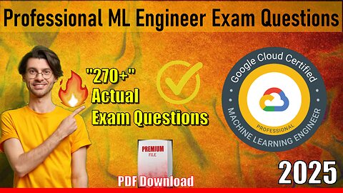 📋Mastering The Google Professional Machine Learning Engineer Exam 2025🔥| Practice Exam QnA's