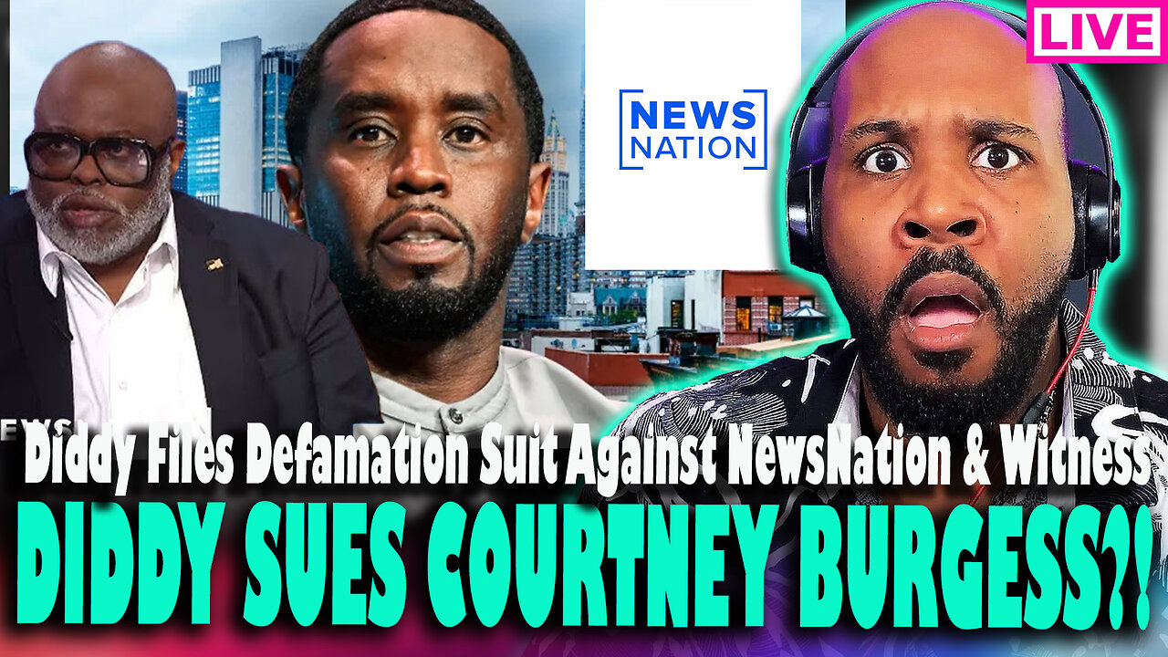 BREAKING! DIDDY ANGRY! Files Bombshell Against Courtney Brugess & NewsNation?! WTH?!