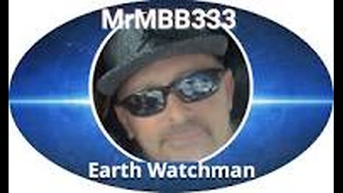 Early Jan. 2025 ~ Example MRMBB333 Earth Watchman ( Recommended by Grandpa Tom ).