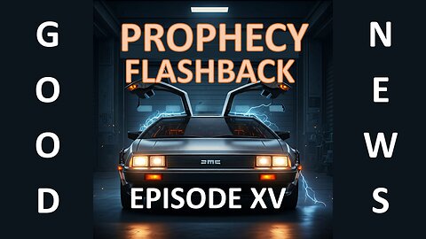 Prophecy Flashback News Episode 15: 1-11-25