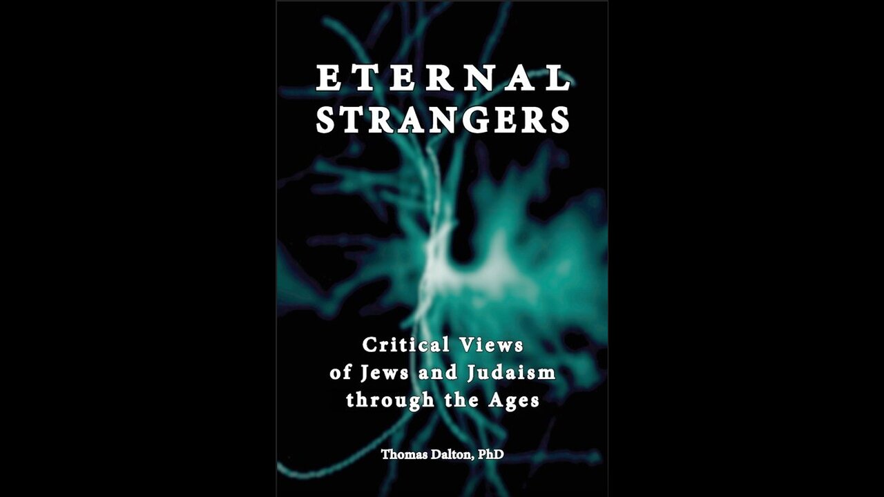 Eternal Strangers: Critical Views of Jews and Judaism through the Ages by Thomas Dalton (2020)