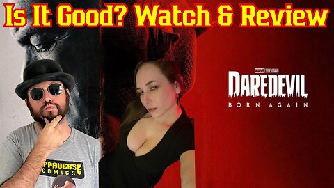 Daredevil Born Again Review & Watch Along SE4 E1&2 With Sunker Maiden & The Common Nerd | Marvel MCU