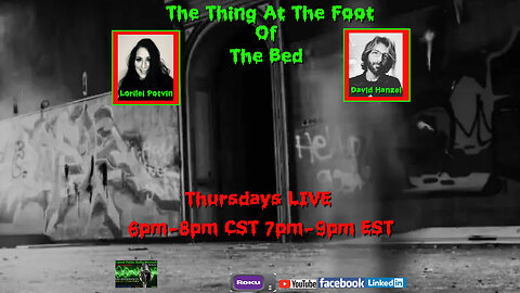 The Thing At The Foot Of The Bed With Lorilei Potvin & David Hanzel