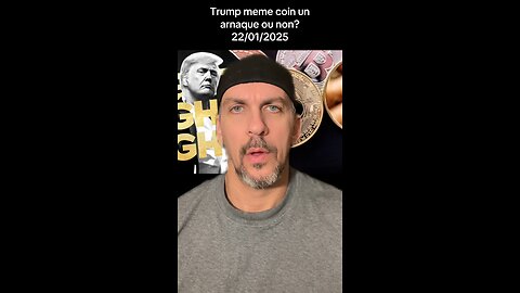 Trump meme coin un arnaque ou non? 22/01/2025