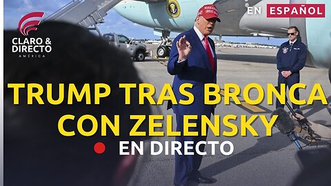 🔴 EN VIVO: Trump habla tras bronca con Zelensky