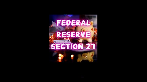 Federal Reserve Section 27