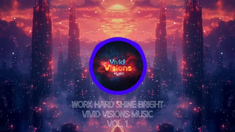 Work Hard Shine Bright - Vivid Visions Music