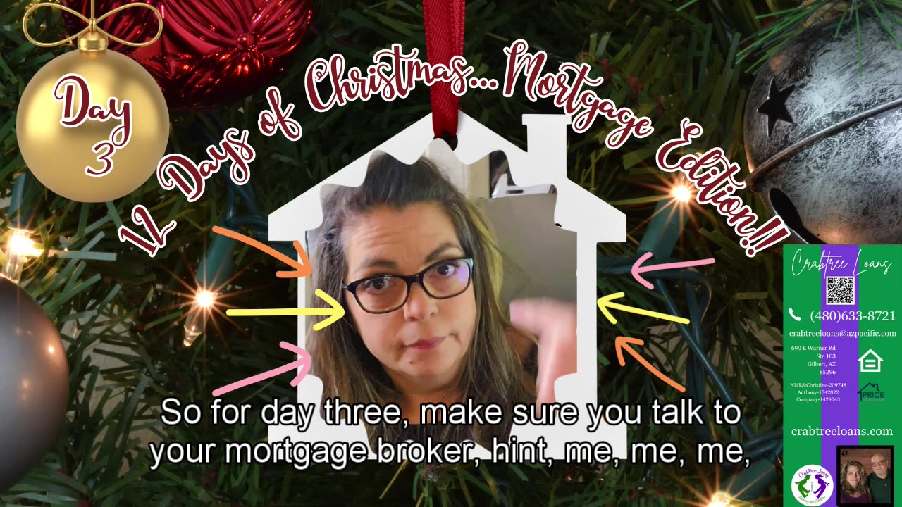 12 days of Christmas. Mortgage Edition. Day Three.